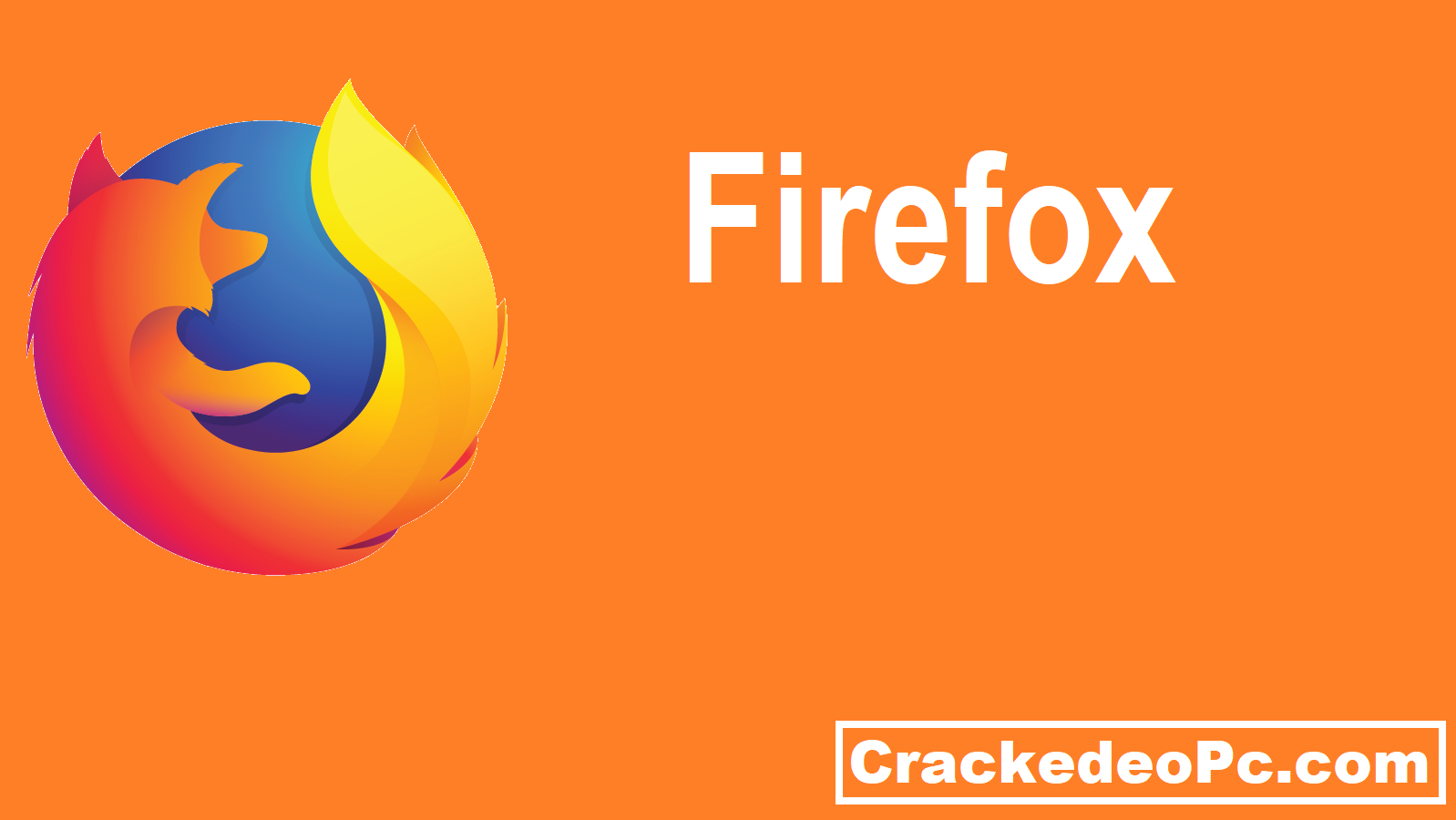 Firefox Crackeado + Chave De Licença [Últimos] 